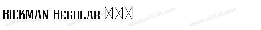 RICKMAN Regular字体转换